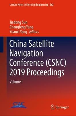 China Satellite Navigation Conference (CSNC) 2019 Proceedings: Volume I - cover