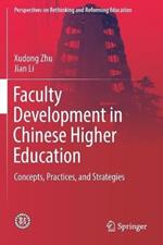 Faculty Development in Chinese Higher Education: Concepts, Practices, and Strategies