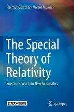 The Special Theory of Relativity: Einstein’s World in New Axiomatics