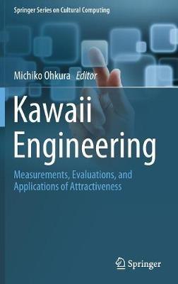 Kawaii Engineering: Measurements, Evaluations, and Applications of Attractiveness - cover