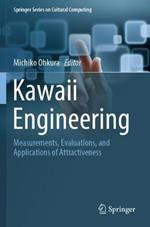 Kawaii Engineering: Measurements, Evaluations, and Applications of Attractiveness