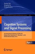 Cognitive Systems and Signal Processing: 4th International Conference, ICCSIP 2018, Beijing, China, November 29 - December 1, 2018, Revised Selected Papers, Part I