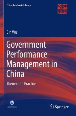 Government Performance Management in China: Theory and Practice - Bin Wu - cover