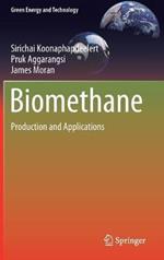 Biomethane: Production and Applications