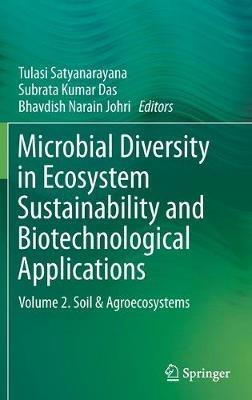 Microbial Diversity in Ecosystem Sustainability and Biotechnological Applications: Volume 2. Soil & Agroecosystems - cover