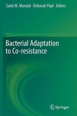 Bacterial Adaptation to Co-resistance - cover