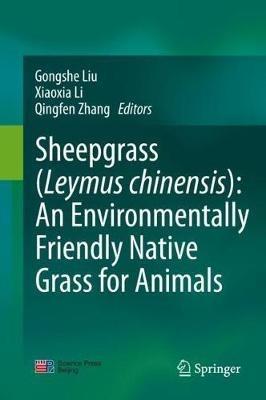 Sheepgrass (Leymus chinensis): An Environmentally Friendly Native Grass for Animals - cover