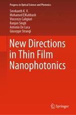 New Directions in Thin Film Nanophotonics