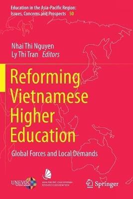 Reforming Vietnamese Higher Education: Global Forces and Local Demands - cover