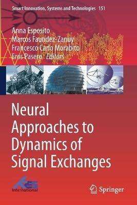 Neural Approaches to Dynamics of Signal Exchanges - cover