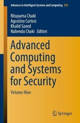 Advanced Computing and Systems for Security: Volume Nine - cover