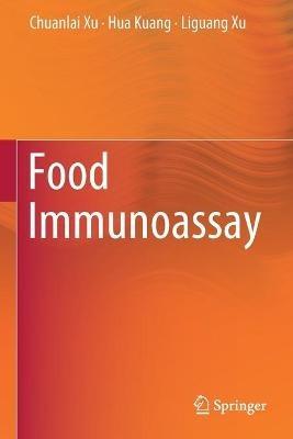 Food Immunoassay - Chuanlai Xu,Hua Kuang,Liguang Xu - cover