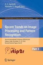 Recent Trends in Image Processing and Pattern Recognition: Second International Conference, RTIP2R 2018, Solapur, India, December 21–22, 2018, Revised Selected Papers, Part III