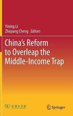 China’s Reform to Overleap the Middle-Income Trap
