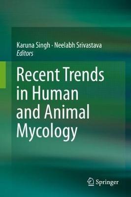 Recent Trends in Human and Animal Mycology - cover