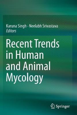 Recent Trends in Human and Animal Mycology - cover
