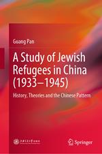 A Study of Jewish Refugees in China (1933–1945)