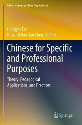 Chinese for Specific and Professional Purposes: Theory, Pedagogical Applications, and Practices - cover