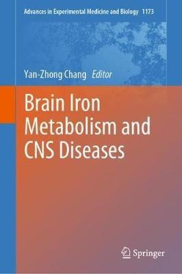 Brain Iron Metabolism and CNS Diseases - cover