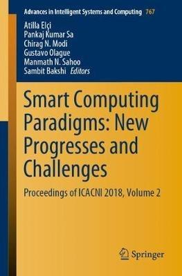 Smart Computing Paradigms: New Progresses and Challenges: Proceedings of ICACNI 2018, Volume 2 - cover