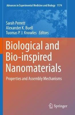 Biological and Bio-inspired Nanomaterials: Properties and Assembly Mechanisms - cover