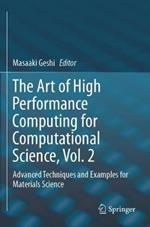 The Art of High Performance Computing for Computational Science, Vol. 2: Advanced Techniques and Examples for Materials Science