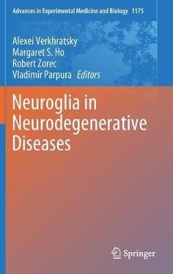 Neuroglia in Neurodegenerative Diseases - cover