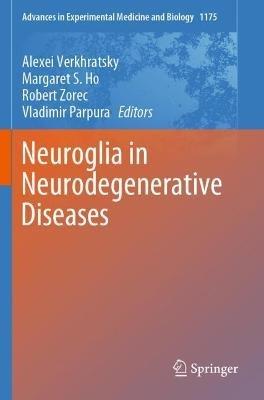Neuroglia in Neurodegenerative Diseases - cover