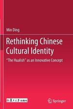 Rethinking Chinese Cultural Identity: 
