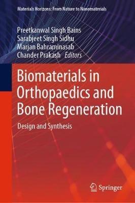 Biomaterials in Orthopaedics and Bone Regeneration: Design and Synthesis - cover