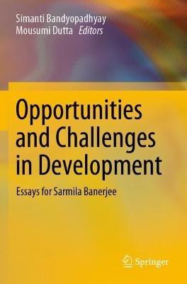 Opportunities and Challenges in Development: Essays for Sarmila Banerjee - cover