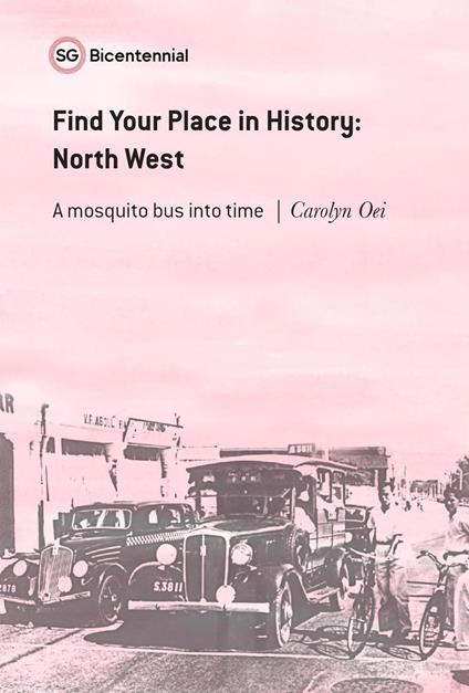 Find Your Place in History - North West: A Mosquito Bus Into Time - Carolyn Oei - ebook