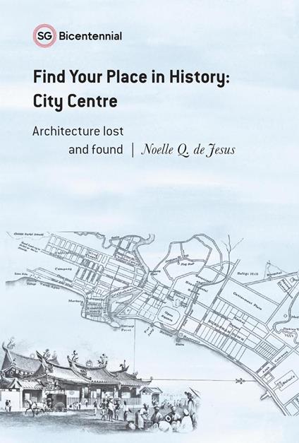 Find Your Place in History - City Centre: Architecture Lost and Found - Noelle Q. de Jesus - ebook