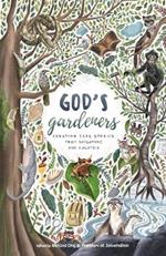 God's Gardeners: Creation Care Stories from Singapore and Malaysia