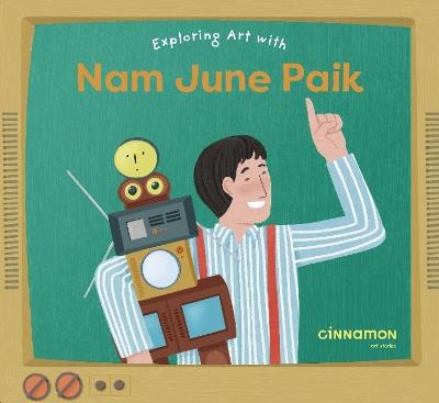 Exploring Art with Nam June Paik - cover