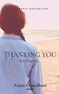 Thanking You with Love - Arjun Chaudhuri - cover