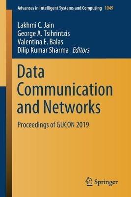 Data Communication and Networks: Proceedings of GUCON 2019 - cover