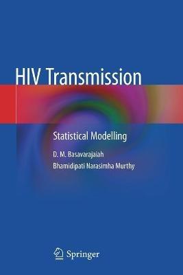HIV Transmission: Statistical Modelling - D. M. Basavarajaiah,Bhamidipati Narasimha Murthy - cover