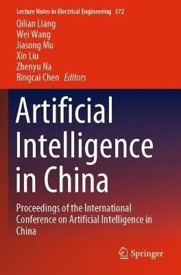 Artificial Intelligence in China: Proceedings of the International Conference on Artificial Intelligence in China - cover