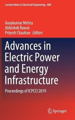 Advances in Electric Power and Energy Infrastructure: Proceedings of ICPCCI 2019 - cover
