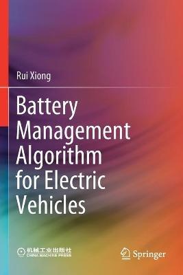 Battery Management Algorithm for Electric Vehicles - Rui Xiong - cover