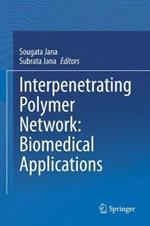 Interpenetrating Polymer Network: Biomedical Applications