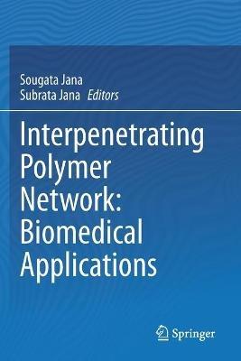 Interpenetrating Polymer Network: Biomedical Applications - cover