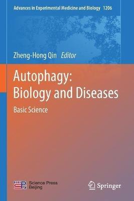 Autophagy: Biology and Diseases: Basic Science - cover