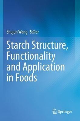 Starch Structure, Functionality and Application in Foods - cover