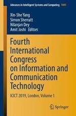 Fourth International Congress on Information and Communication Technology: ICICT 2019, London, Volume 1