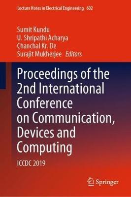 Proceedings of the 2nd International Conference on Communication, Devices and Computing: ICCDC 2019 - cover