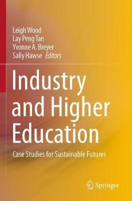 Industry and Higher Education: Case Studies for Sustainable Futures - cover