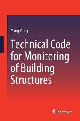Technical Code for Monitoring of Building Structures - Yang Yang - cover