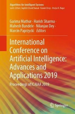 International Conference on Artificial Intelligence: Advances and Applications 2019: Proceedings of ICAIAA 2019 - cover
